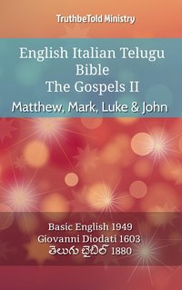 English Italian Telugu Bible - The Gospels II - Matthew, Mark, Luke & John - TruthBeTold Ministry - ebook