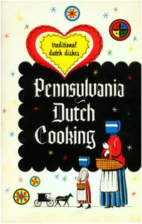 Pennsylvania Dutch Cooking - Various - ebook