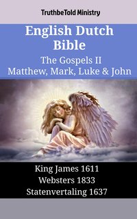 English Dutch Bible - The Gospels II - Matthew, Mark, Luke & John - TruthBeTold Ministry - ebook