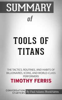 Summary of Tools of Titans - Paul Adams - ebook