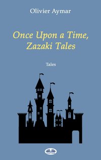 Once Upon A Time, Zazaki Tales - Olivier Aymar - ebook
