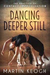 Dancing Deeper Still - Martin Keogh - ebook