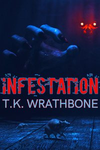 Infestation - T.K. Wrathbone - ebook