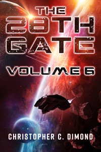 The 28th Gate Volume 6 - Christopher C. Dimond - ebook