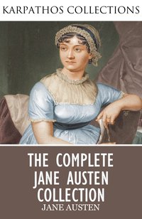 The Complete Jane Austen Collection - Jane Austen - ebook