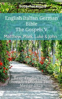 English Italian German Bible - The Gospels V - Matthew, Mark, Luke & John - TruthBeTold Ministry - ebook