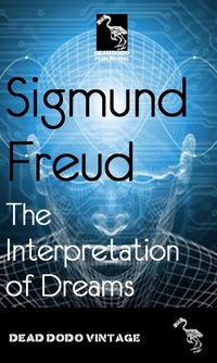 The Interpretation of Dreams - Sigmund Freud - ebook