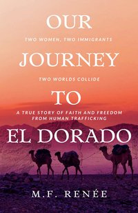 Our Journey to El Dorado - M.F. Renée - ebook