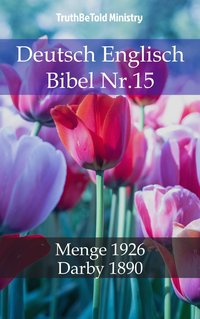 Deutsch Englisch Bibel Nr.15 - TruthBeTold Ministry - ebook