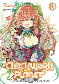 Clockwork Planet: Volume 4 - Yuu Kamiya - ebook