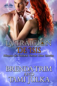 La Traición De Isis - Brenda Trim - ebook