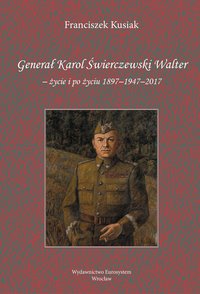 Generał Karol Świerczewski Walter - Franciszek Kusiak - ebook