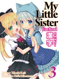 My Little Sister Can Read Kanji: Volume 3 - Takashi Kajii - ebook