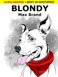 Blondy - Max Brand - ebook