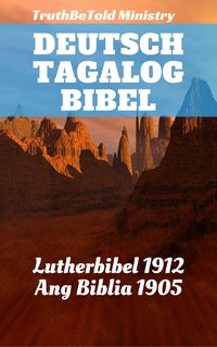Deutsch Tagalog Bibel - TruthBeTold Ministry - ebook