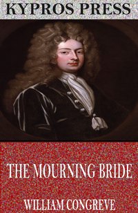 The Mourning Bride - William Congreve - ebook