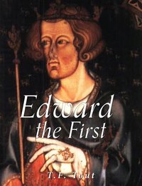 Edward the First - T.F. Tout - ebook