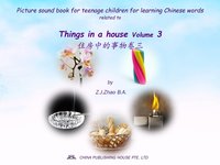 Picture sound book for teenage children for learning Chinese words related to Things in a house  Volume 3 - Zhao Z.J. - ebook