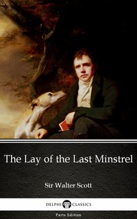 The Lay of the Last Minstrel by Sir Walter Scott (Illustrated) - Sir Walter Scott - ebook