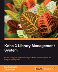 Koha 3 Library Management System - Savitra Sirohi - ebook