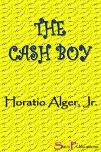 The Cash Boy - Horatio Alger Jr. - ebook