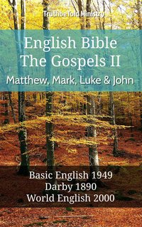 English Bible - The Gospels II - Matthew, Mark, Luke and John - TruthBeTold Ministry - ebook