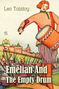 Emelian And The Empty Drum - Leo Tolstoy - ebook