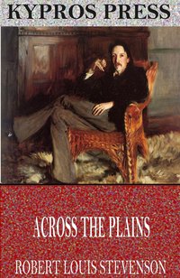 Across the Plains - Robert Louis Stevenson - ebook