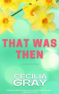 That Was Then - Cecilia Gray - ebook