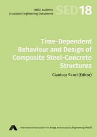 Time-dependent Behaviour and Design of Composite Steel-concrete Structures - Gianluca Ranzi - ebook