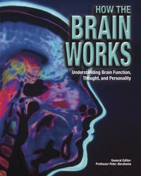 How The Brain Works - Professor Peter Abrahams - ebook