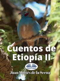 Cuentos De Etiopía II - Juan Moisés De La Serna - ebook