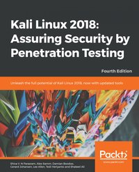 Kali Linux 2018: Assuring Security by Penetration Testing - Shiva V. N Parasram - ebook