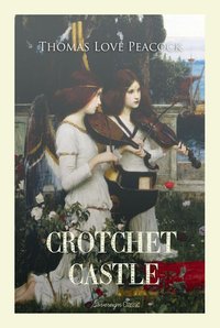 Crotchet Castle - Thomas Love Peacock - ebook
