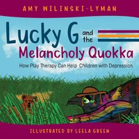 Lucky G. and the Melancholy Quokka - Amy Wilinski-Lyman - ebook