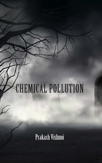 Chemical Pollution - Prakash Vishnoi - ebook