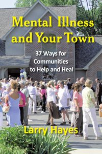 Mental Illness and Your Town - Larry Hayes - ebook