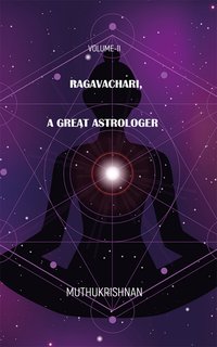 Ragavachari, A Great Astrologer - Muthukrishnan - ebook