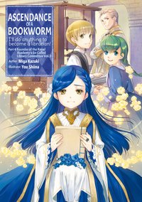 Ascendance of a Bookworm: Part 4 Volume 3 - Miya Kazuki - ebook