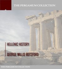 Hellenic History - George Willis Botsford - ebook