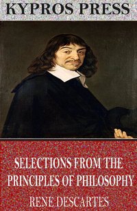 Selections from the Principles of Philosophy - René Descartes - ebook