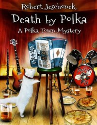 Death by Polka - Robert Jeschonek - ebook