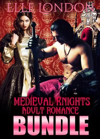 Medieval Knights Adult Romance Bundle - Elle London - ebook