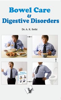 Bowel Care And Digestive Disorders - Dr. A.K. Sethi - ebook