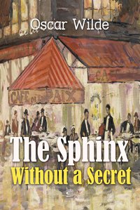 The Sphinx Without a Secret - Oscar Wilde - ebook