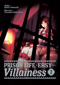 Prison Life is Easy for a Villainess: Volume 2 - Hibiki Yamazaki - ebook