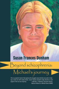 Beyond Schizophrenia - Susan Frances Dunham - ebook