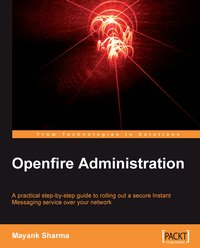 Openfire Administration - Mayank Sharma - ebook