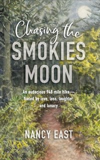 Chasing the Smokies Moon - Nancy East - ebook