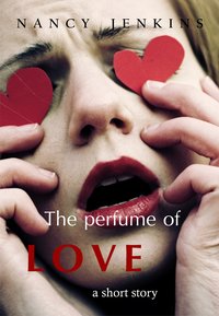 The Perfume of Love - Nancy Jenkins - ebook
